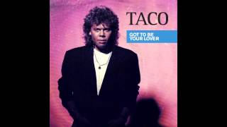 Taco - Got to Be Your Lover
