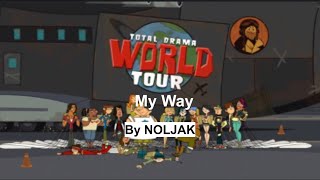 Total Drama World Tour (My Way)