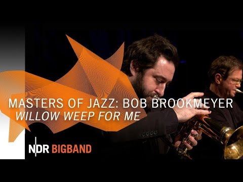 Bob Brookmeyer: "Willow weep for me" | NDR Bigband