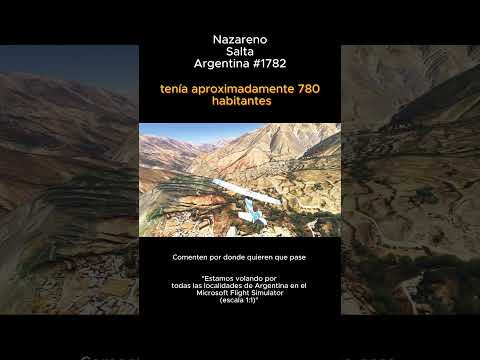 Nazareno, Salta desde el Microsoft Flight Simulator #nazareno #salta #argentina  #msfs2024