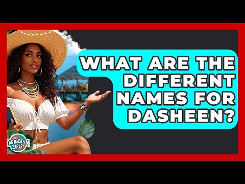 What Are The Different Names For Dasheen? - The Caribbean Expert