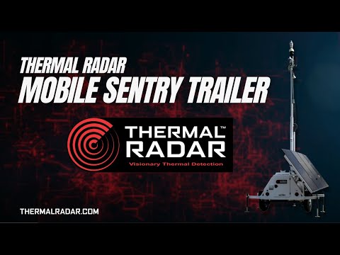 Mobile Sentry Trailer - Thermal Radar