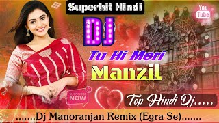 Download lagu Tu Hi Meri Manzil Dj | Alka Yagnik, Kumar Sanu | Old Hindi Top Dj Song👌Best Hindi Love Mix song mp3