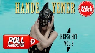 Hande Yener - Hepsi Hit, Vol.2 - Full Albüm Dinle