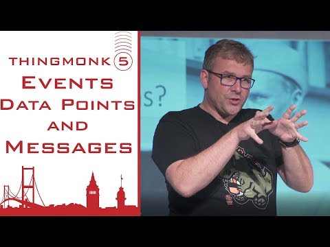 Events, Data points and Messages | Clemens Vasters | Thingmonk 2017