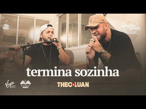 TERMINA SOZINHA - Theo & Luan