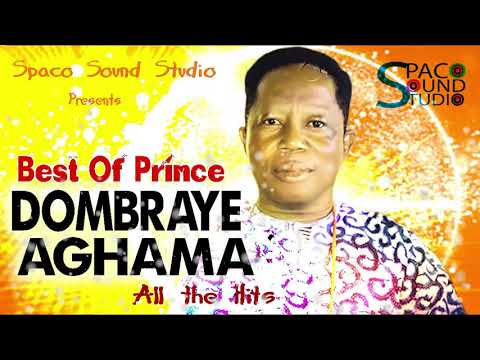 PRINCE DOMBRAYE AGHAMA [ALL THE GREATEST VOL 1] - BENIN MUSIC MIXTAPES