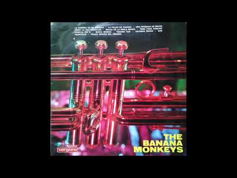 The Banana Monkeys  - Satanas Brass (Exotica PopCorn Instrumental)