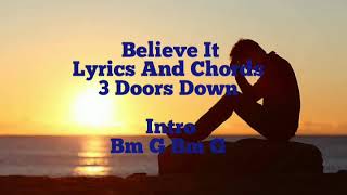 Believe It - Lyrics And Chords - 3 Doors Down