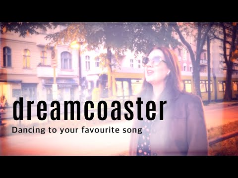 Dreamcoaster - Dancing To Your Favourite Song (official video)