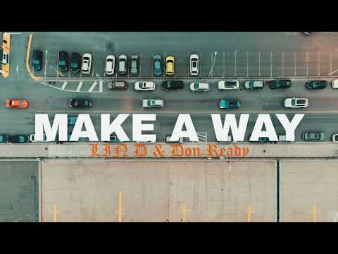 LIN D, Don Ready - Make A Way (Official Lyric Video)