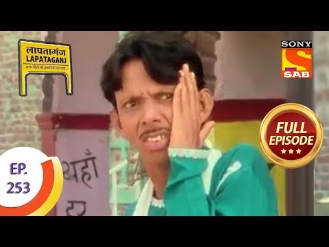 Ep 253 - Guddu's Wedding - Lapataganj - Full Episode