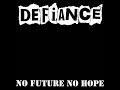 DEFIANCE - NO FUTURE NO HOPE - USA 1996 - FULL ALBUM - STREET PUNK OI!