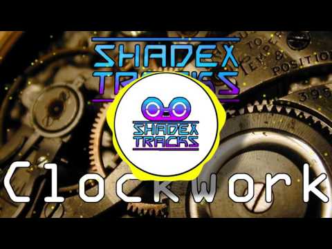 [Electro] Shadex Tracks - Clockwork Machine