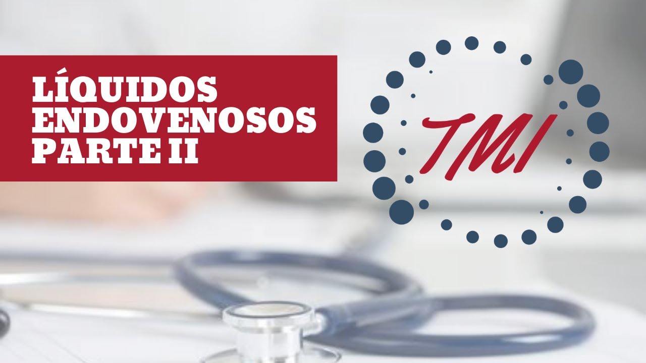 Actualización en Líquidos Endovenosos - Reanimación hídrica y mantenimiento