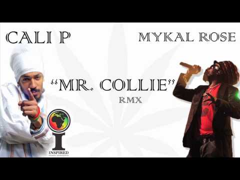 "Mr. Collie" rmx  Mykal Rose feat. Cali P