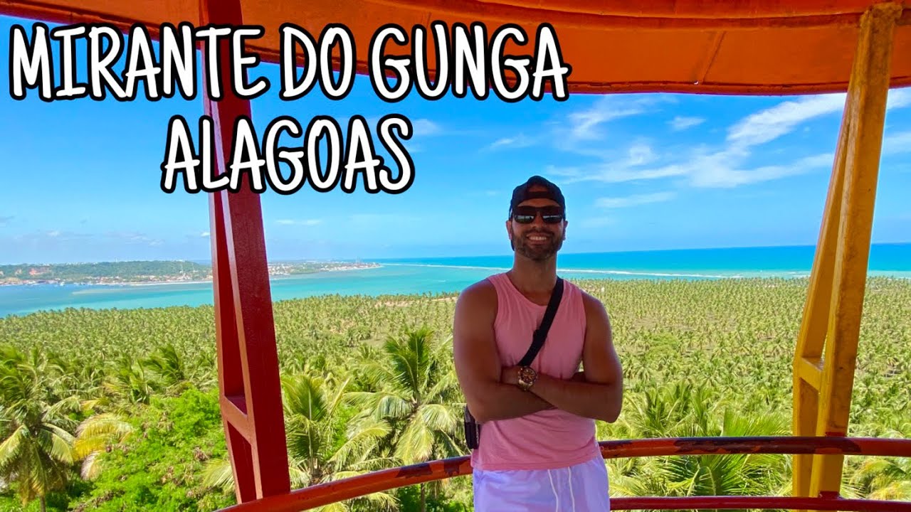 MIRANTE DO GUNGA, PRAIA DO GUNGA ALAGOAS: Maceió I Como chegar | Quanto custa