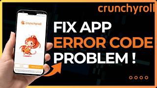 How To Fix Crunchyroll Error Code Problem !