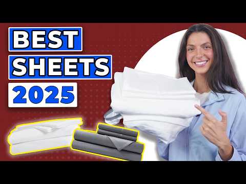 Best Sheets 2025 - Our Top 6 Bed Sheets For Sleep!