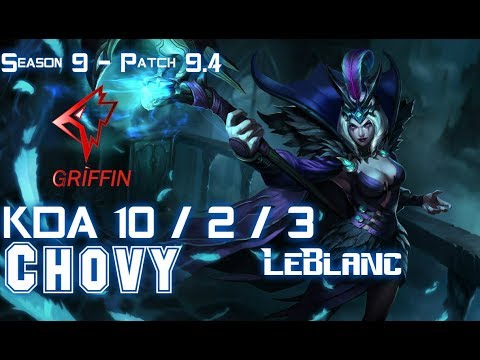 GRF Chovy LEBLANC vs SYNDRA Mid - Patch 9.4 KR Ranked
