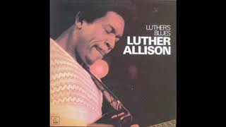 Luther Allison Luther&#39;s Blues