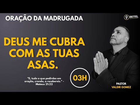 ORE NESTA MADRUGADA E DURMA EM PAZ.