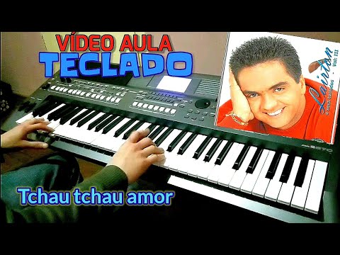 tchau, tchau amor - Lairton dos Teclados