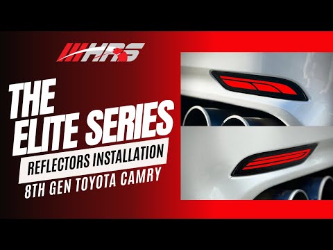 HRS - 2018-24 Toyota Camry Elite Series Reflectors Installation