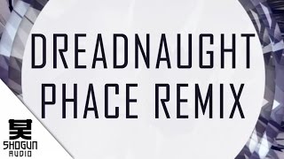 Icicle - Dreadnaught (Phace Remix)