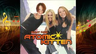 5 - Tomorrow and Tonight - Atomic Kitten