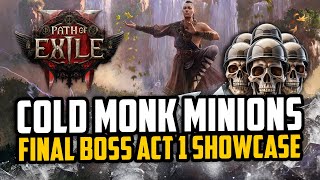COLD MONK and MINIONS Leveling Build Showcase in Path of Exile 2 (Final Boss Act 1)