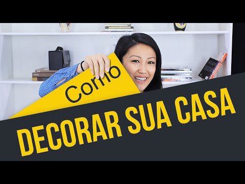 7 DICAS DE COMO DECORAR SUA CASA SEM GASTAR MUITO