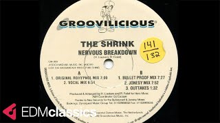 The Shrink - Nervous Breakdown (Original Rohypnol Mix) (1998)