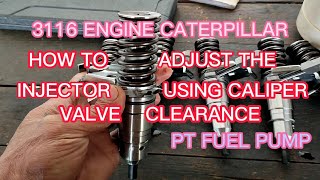 3116 ENGINE CATERPILLAR. 950 F. HOW TO ADJUST INJECTOR. CALIPER. & VALVE CLEARANCE.