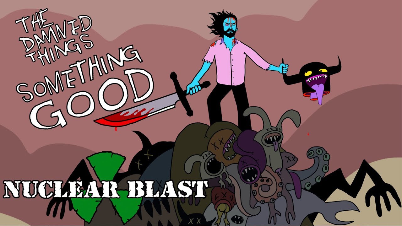 The Damned Things — Something Good