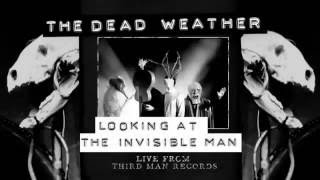 The Dead Weather - Looking at the invisible man - Live from Third Man Records