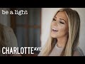 Be A Light Thomas Rhett Charlotte Ave Cover