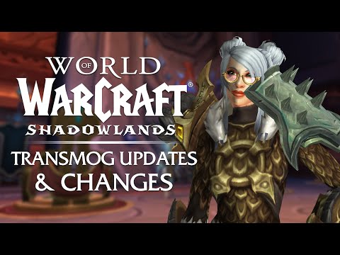 Transmog Updates & Changes for Patch 9.1 | Shadowlands