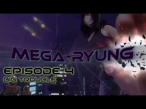Mega-Ryung 4 - Big Trouble