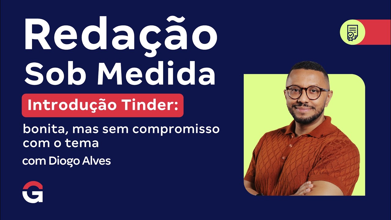 Redação Sob Medida | Introdução Tinder: bonita, mas sem compromisso com o tema