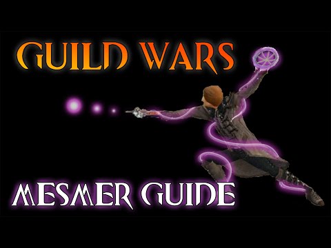 Guild Wars Profession Guide #5  MESMER for New & Returning players