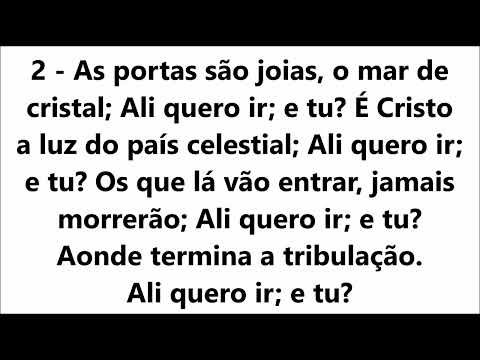 279 Ali Quero Ir, e Tu Harpa Cristã com legenda