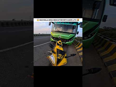 😱BUS WALA BINA INDICATOR DEYA MOR LIYA 🤬#rider #bikers #vloges #shorts #viral