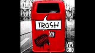 Zurück zu Anfang Cro (aka. Lyr1c) - Trash (DE, 2009)