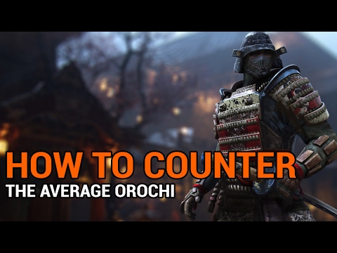 How to Counter the Average Orochi - For Honor