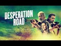 Desperation Road | 2023 | @SignatureUKTrailer | Mel Gibson, Garrett Hedlund Action Thriller