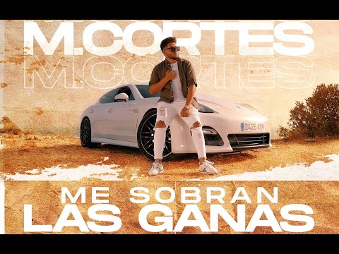Manuel Cortes - Me sobran las ganas (Videoclip Oficial)