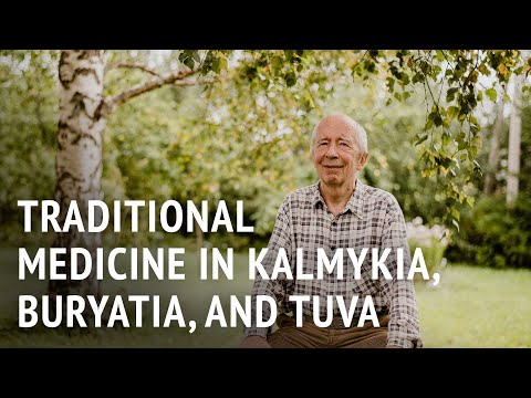 Traditional Medicine in Kalmykia, Buryatia and Tuva | Dr Andrey Terentyev