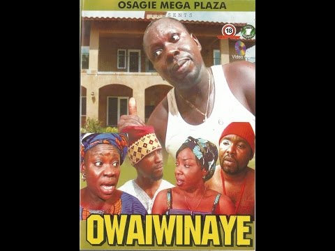 OWAIWINAYE 1 - LATEST EDO MOVIE