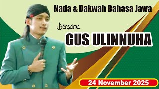 Download lagu NADA & DAKWAH BAHASA JAWA BERSAMA GUS ULINNUHA 24 NOVEMBER 2025 mp3